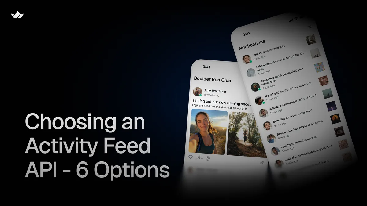 Choosing an Activity Feed API - 6 Options