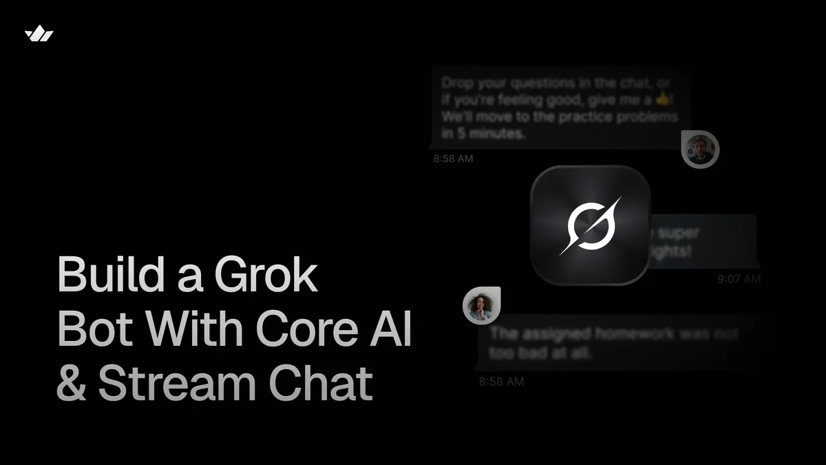 Build Your Own Grok Bot With Core AI Models and Stream Chat