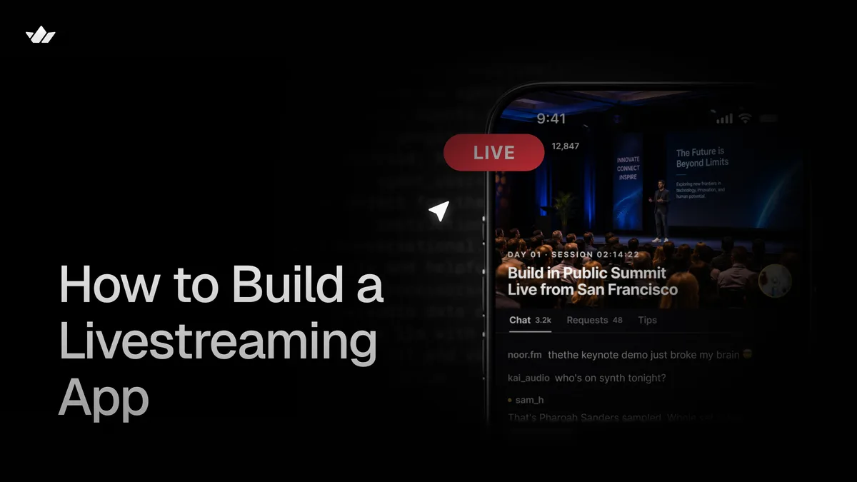 How to Build a Livestreaming App