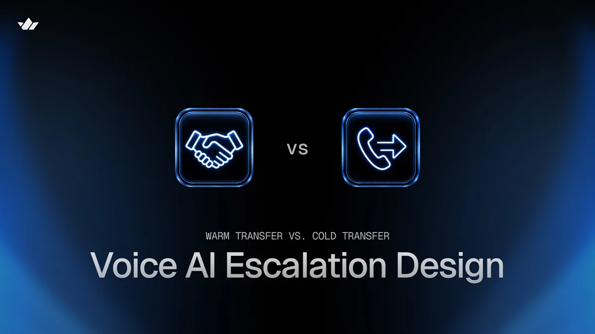 Warm Transfer vs Cold Transfer: Voice AI Escalation Design
