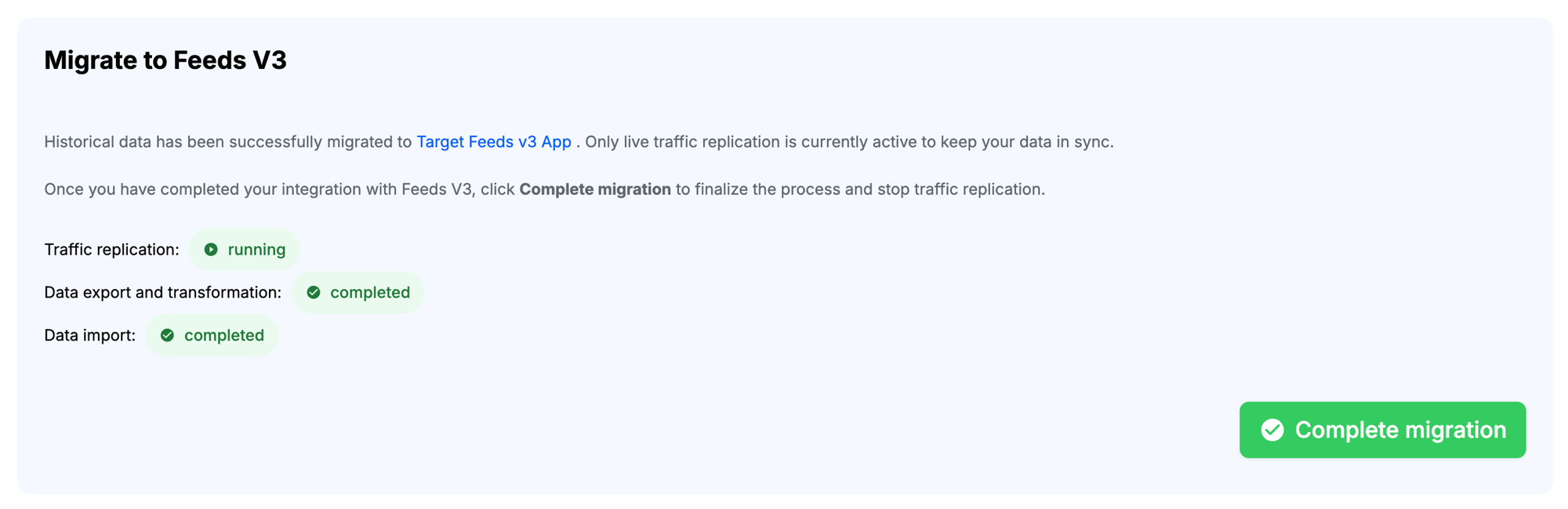 Migration modal with the "Complete migration" button enabled in green after the historical backfill has finished