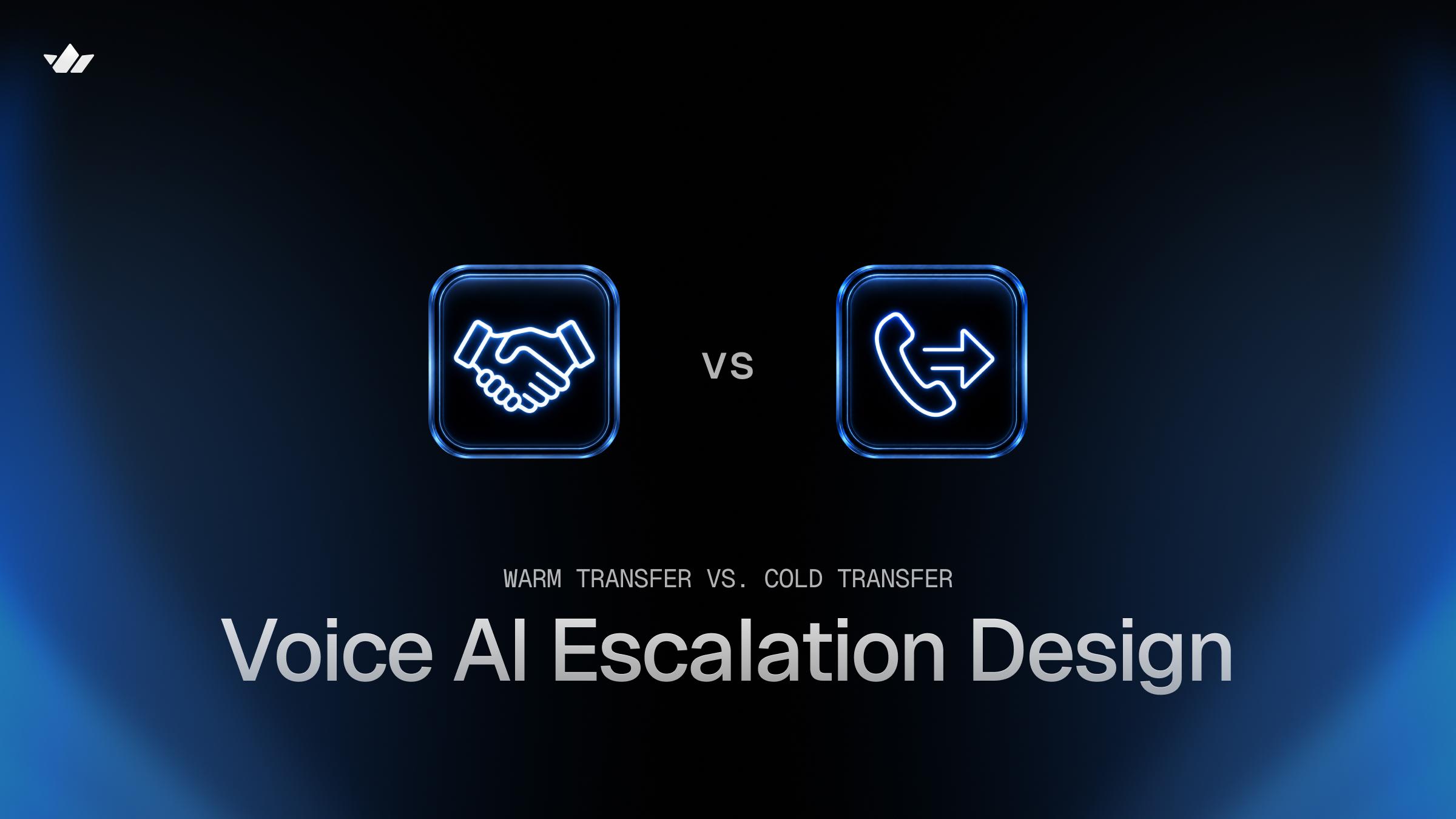 Warm Transfer vs Cold Transfer: Voice AI Escalation Design
